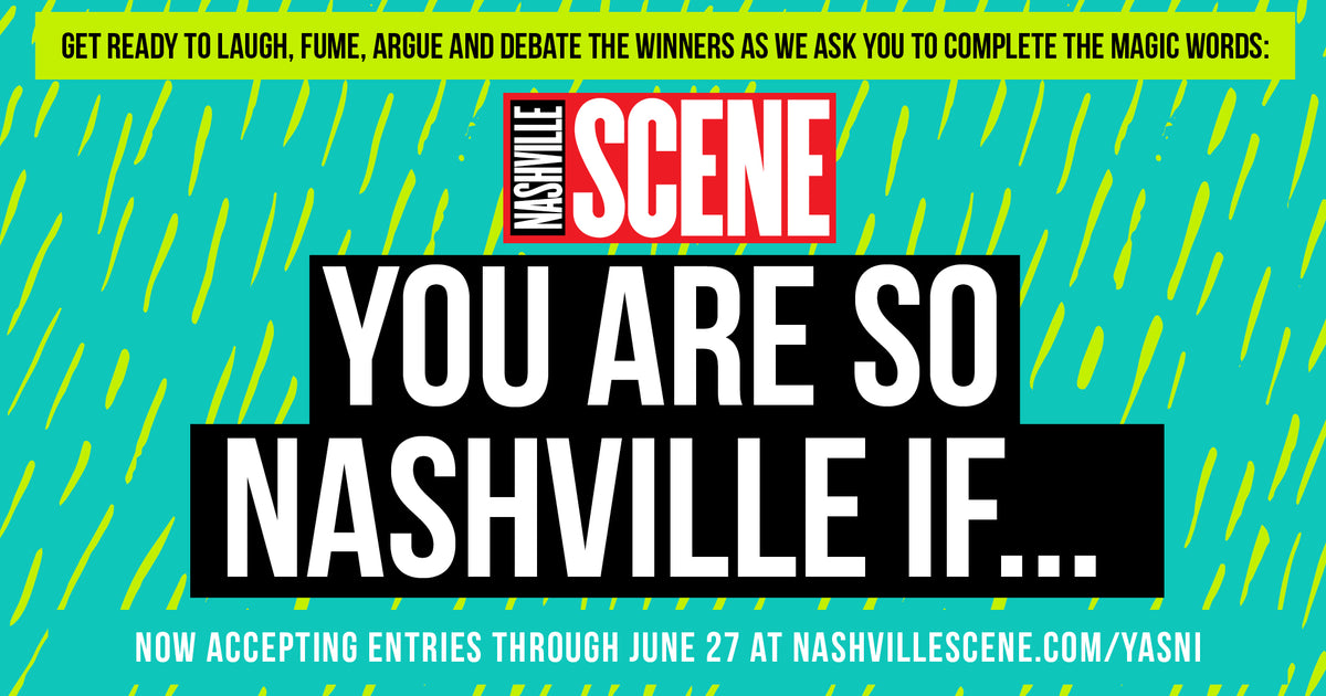 The Winning Formula for You Are So Nashville If... contest